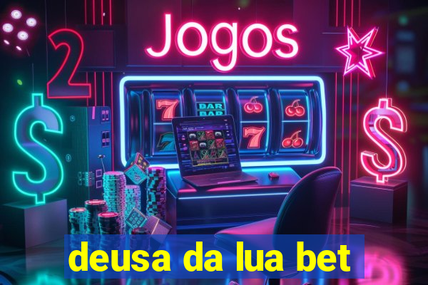 deusa da lua bet